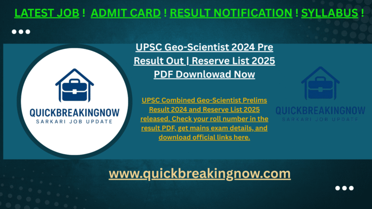 UPSC Geo-Scientist 2024 Pre Result Out | Reserve List 2025 PDF Download Now