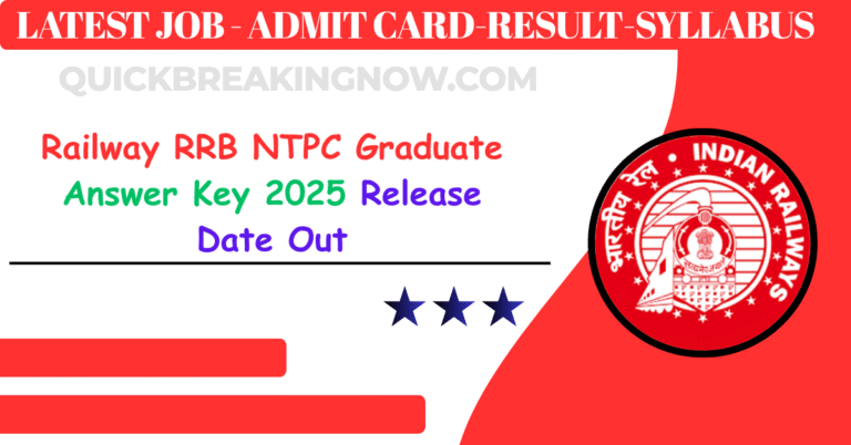Railway RRB NTPC Graduate Answer Key 2025 Release Date Out